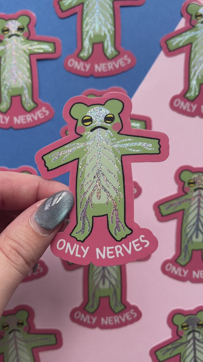 Only Nerves Sticker